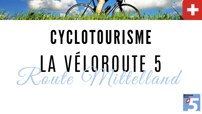 Cyclotourisme : veloroute 5